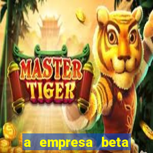 a empresa beta finalizou dezembro com 20 unidades